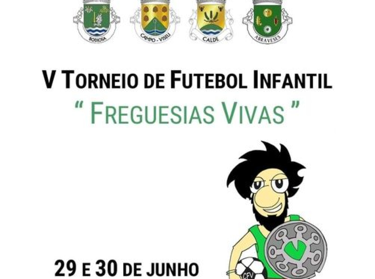 V Torneio de Futebol Infantil “Freguesias Vivas”